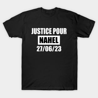 JUSTICE POUR NAHEL T-Shirt